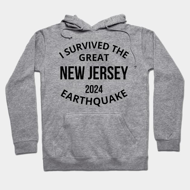 I Survived the great new jersey 2024 earthquake Hoodie by abahanom